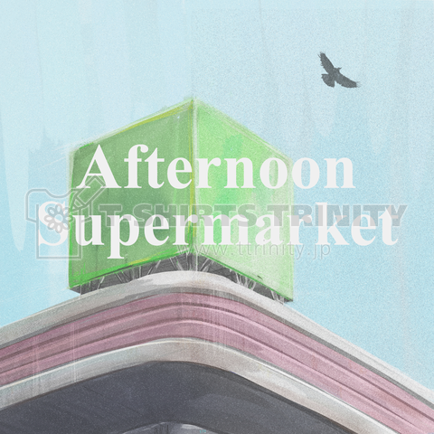 AFTERNOON SUPERMARKET