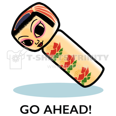 KOKESHI-nglish : GO AHEAD!