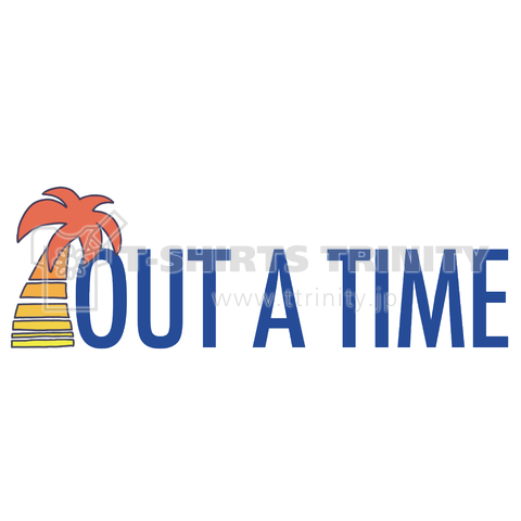 out a time カリフォルニア