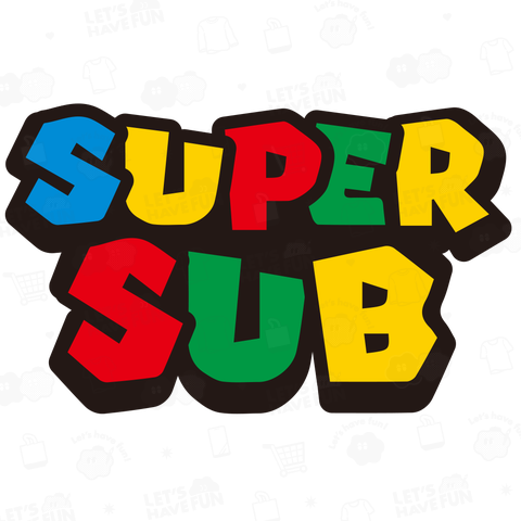SUPER SUB スーパーサブ
