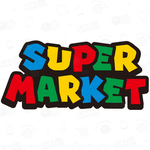 SUPER MARKET スーパーマーケット