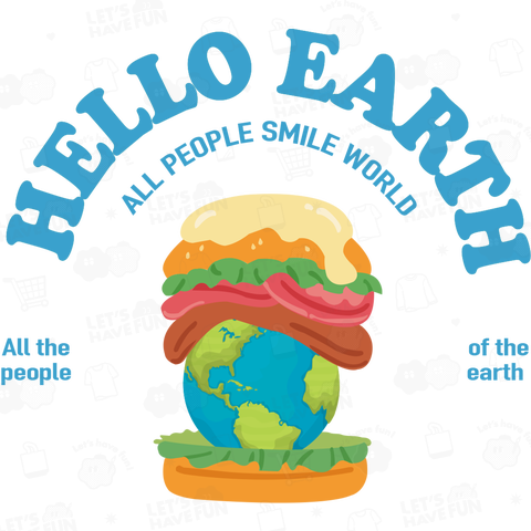 HELLO EARTHバーガー(両面プリント)