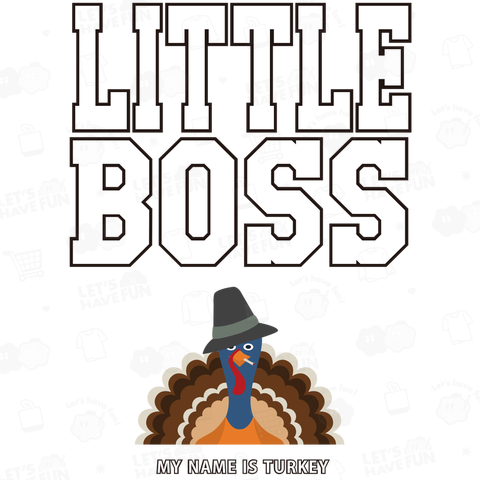 LITTLE BOSS TURKEY(両面プリント)