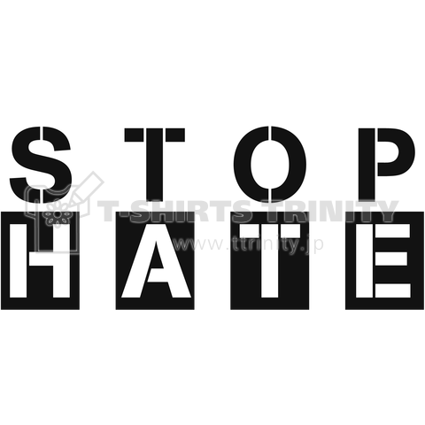 STOP HATE (BLACK & WHITE LETTERS)