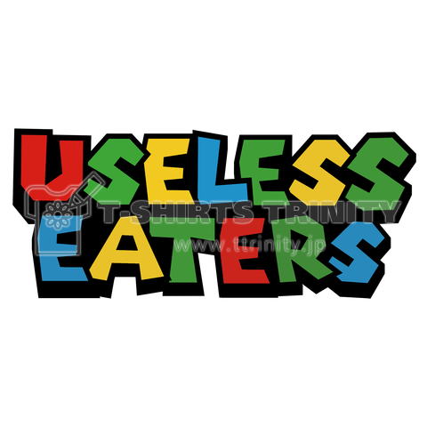 USELESS EATERS