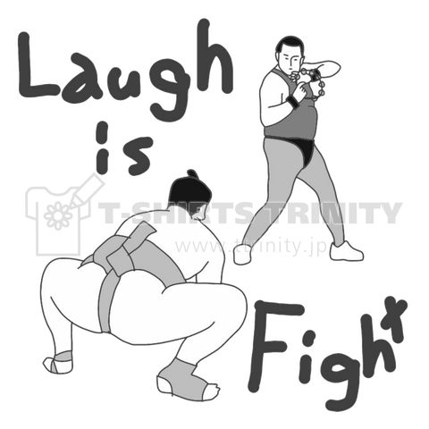 Laugh is fight