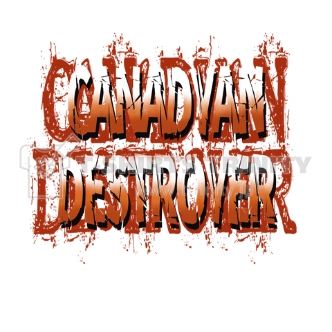 CANADYAN DESTROYER(カナディアンデストロイヤー)