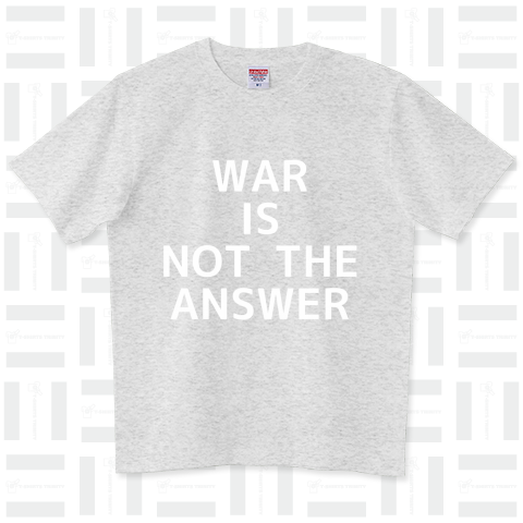 WAR IS NOT THE ANSWER(White)（Tシャツ）|デザインTシャツ通販【Tシャツトリニティ】