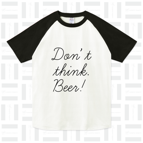 【筆記体】Don’t think.Beer!