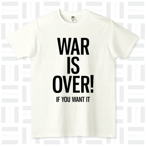 WAR IS OVER! IF YOU WANT IT