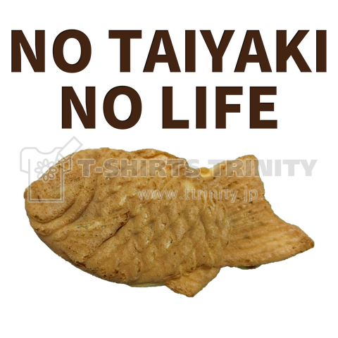 NO TAIYAKI NO LIFE