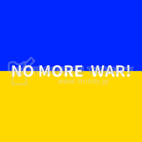 NO MORE WAR!
