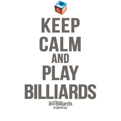 keep calm & play billiards!