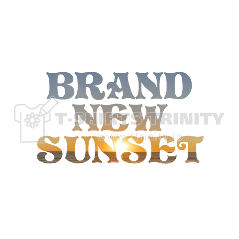 BRAND NEW SUNSET