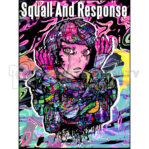 Squall And Response   STYLECORE KeN作z