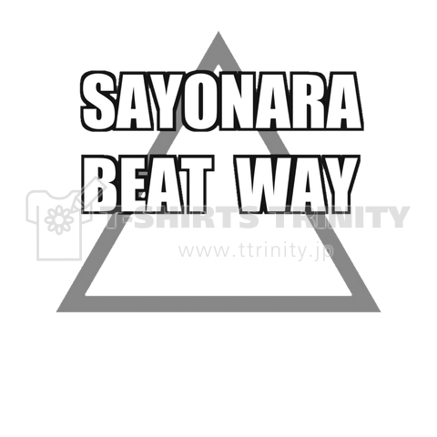 SAYONARA BEAT WAY