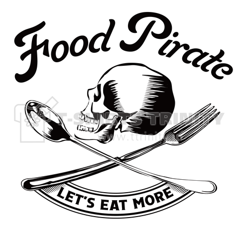 Food Pirate(もっと食え)