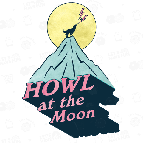 月に吠える(HOWL at the Moon)