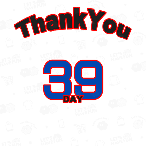 39DAY(サンキューデイ)/Thank You 39DAY文字デザイン