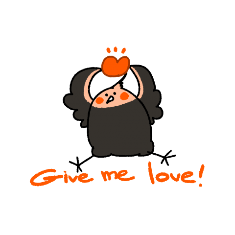 Give me love !