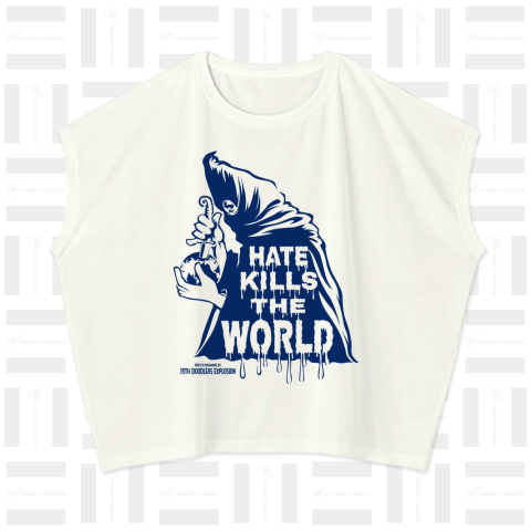 HATE KILLS THE WORLD by13TH DOODLERS EXPLOSION (BLUE)