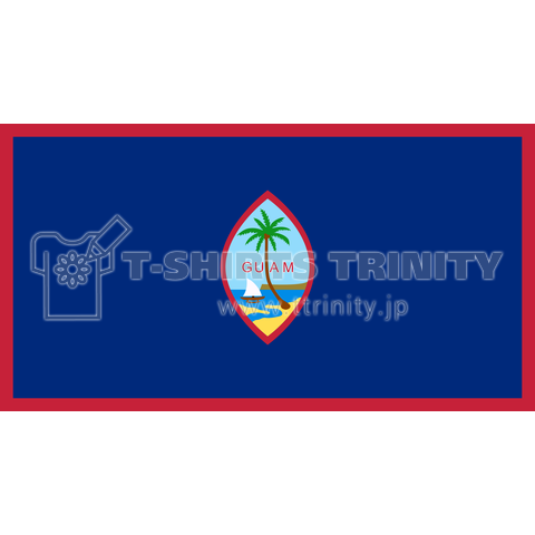 グアムの旗 Flag Of Guam デザインtシャツ通販 Tシャツトリニティ