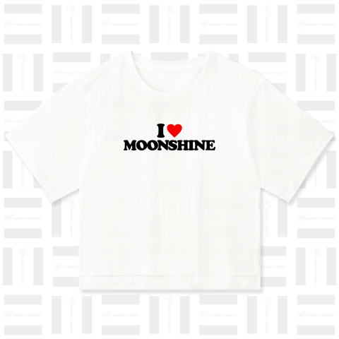 I LOVE MOONSHINE