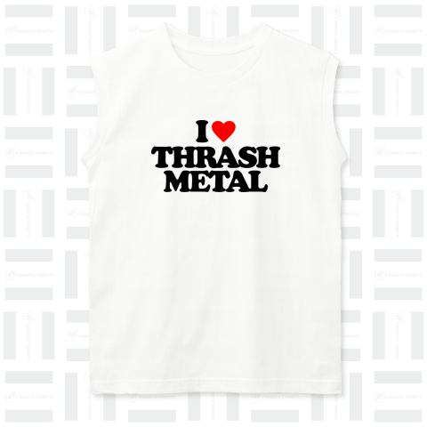 I LOVE THRASH METAL