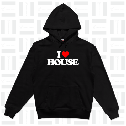 I LOVE HOUSE