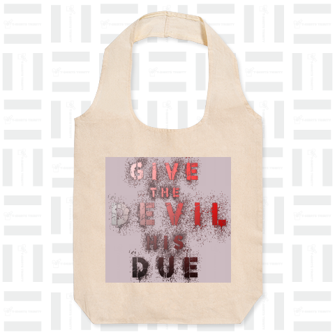 Give the devil his due. 悪魔にも借りがある□