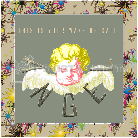 ANGEL「THIS IS YOUR WAKE UP CALL」
