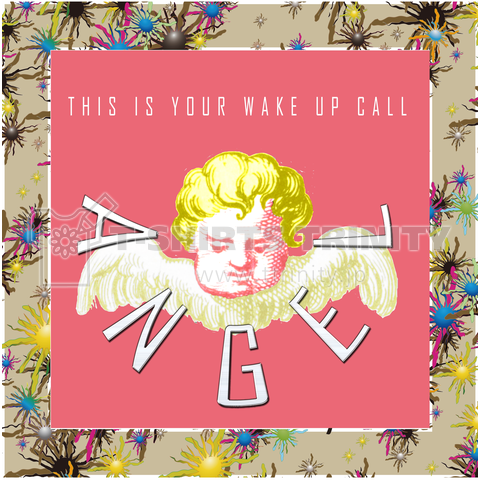 ANGEL「THIS IS YOUR WAKE UP CALL」Ⅱ