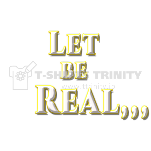 Let be Real(白文字)