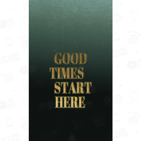 GOOD TIME START HERE■