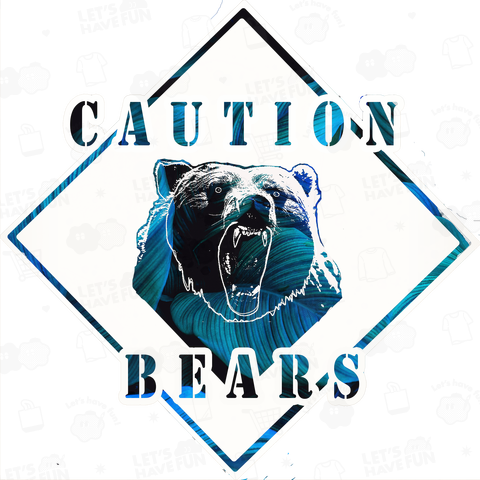 CAUTION- Bear-wBL!