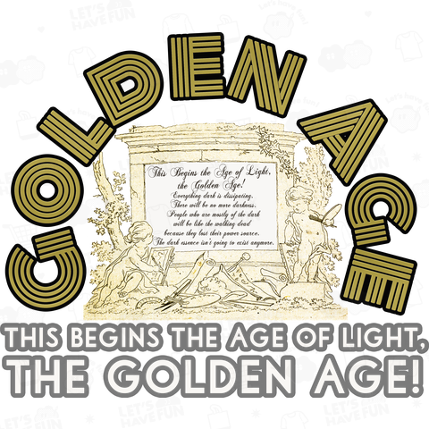 This Begins the Age of Light, the Golden Age!