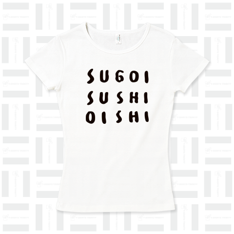 SUGOI_SUSHI_OISHI フライスTシャツ(6.2オンス)