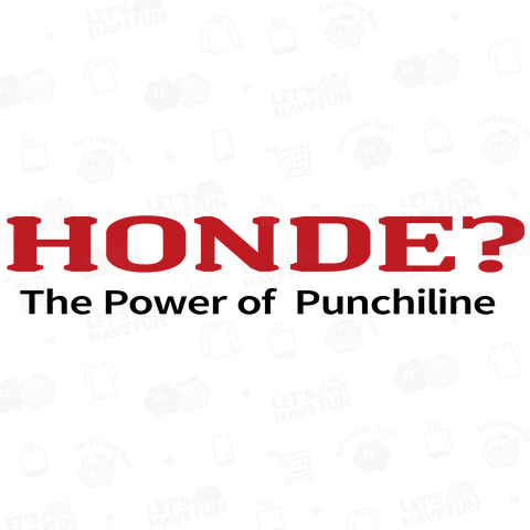 HONDE?