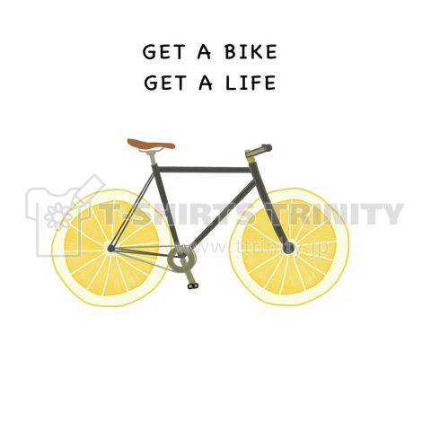 GET A BIKE     GET A LIFE