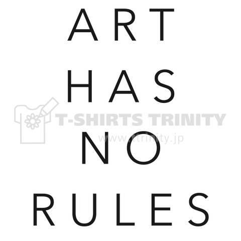ART HAS NO RULES