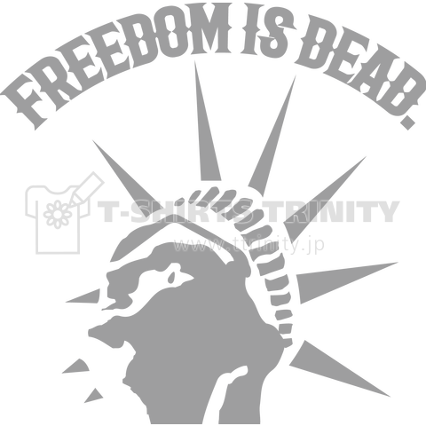 Freedom is dead