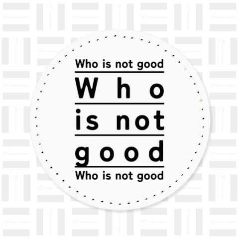 Who is not good