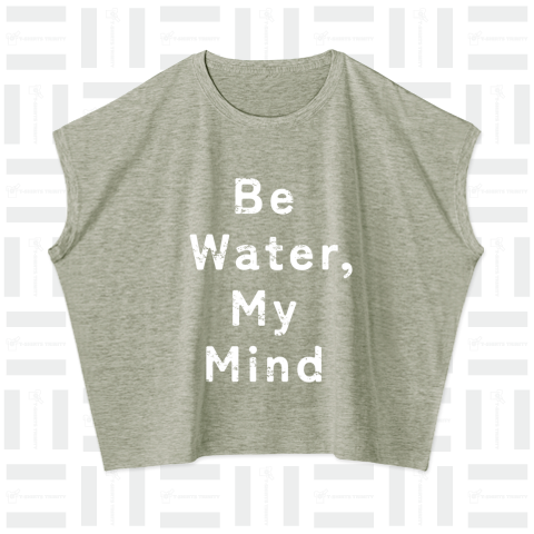 Be Water, My Mind