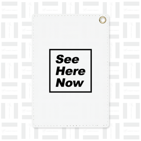 See Here Now(今ここを見てください)(白)