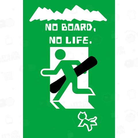 NO BOARD,NO LIFE.3