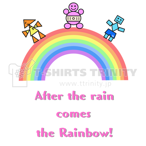 After the rain, comes always the rainbow 文字ピンク 虹パステルカラー