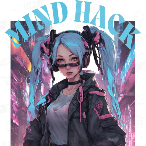 サイバーパンク・ツインテ・少女 MIND HACK ロゴ入り