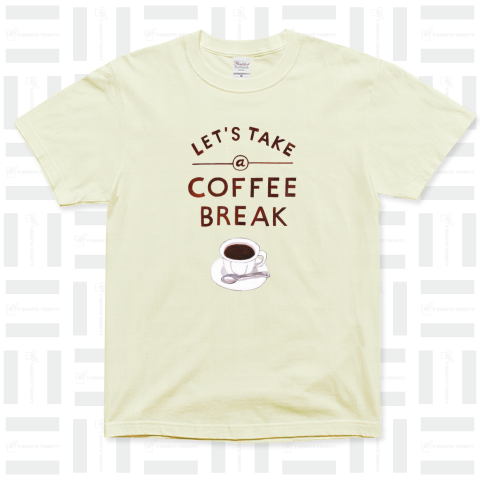 LET'S TAKE a COFFEE BREAK