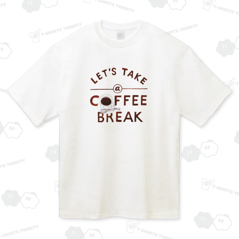 LET'S TAKE A COFFEE BREAK