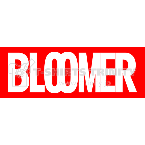 BLOOMER